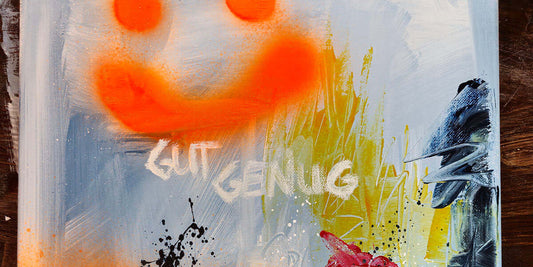 Acrylbild Gut genug Dieser Artikel erklärt wie man Selbstzweifel beim Malen überwinden kannif